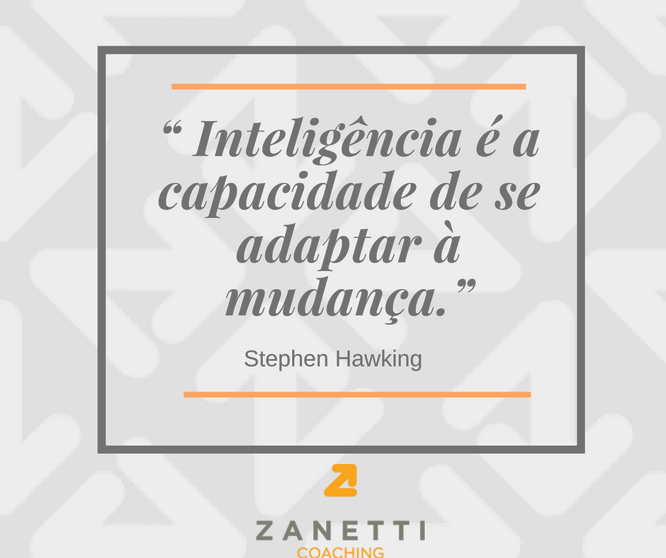 Leia mais sobre o artigo “Inteligência é a capacidade de se adaptar à mudança.” – Stephen Hawking