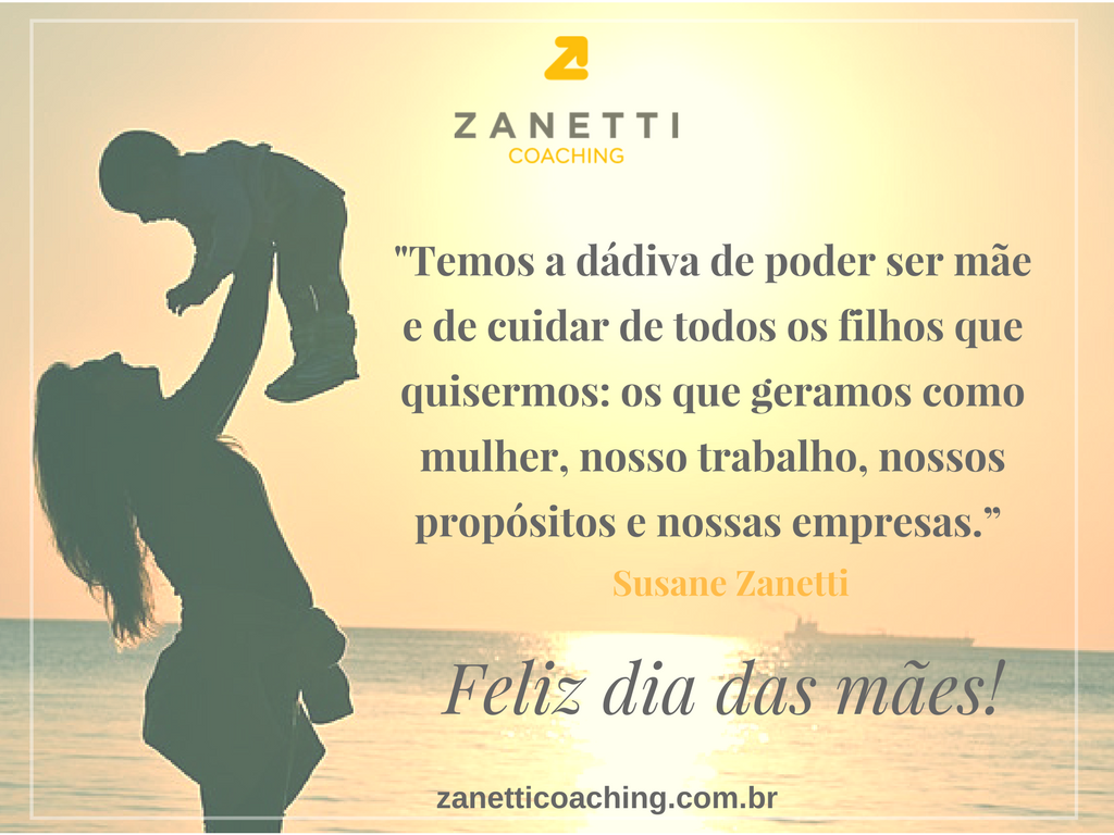 Leia mais sobre o artigo A Zanetti Coaching deseja a todas as mães um feliz dia das mães!